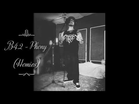 B42 - Phony (Homies)