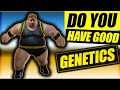 How to Tell if You Have Good Genetics