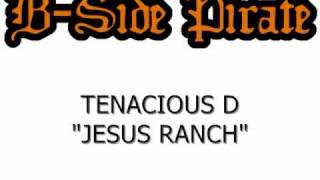 Tenacious D - Jesus Ranch (Studio Version, Unreleased)