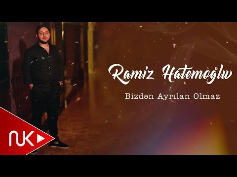 Ramiz Hatemoglu - Bizden Ayrilan Olmaz (Yeni 2025)