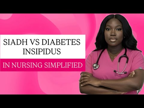 SIADH VS DIABETES INSIPIDUS IN NURSING SIMPLIFIED 