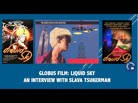 Globus Film: Liquid Sky. An Interview with Slava Tsukerman