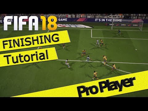 FIFA 18 FINISHING TUTORIAL / Which Shot To Use / Score More Goals