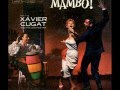 Xavier Cugat - Yo quiero un mambo