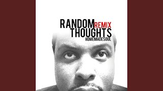 Random Thoughts (Remix)