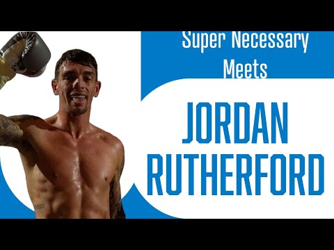 SUPER NECESSARY MEETS JORDAN RUTHERFORD