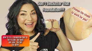 Make Any Foundation Work | Don't Declutter that Foundation Just Yet!