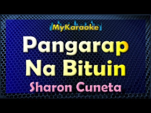PANGARAP NA BITUIN - KARAOKE in the style of SHARON CUNETA