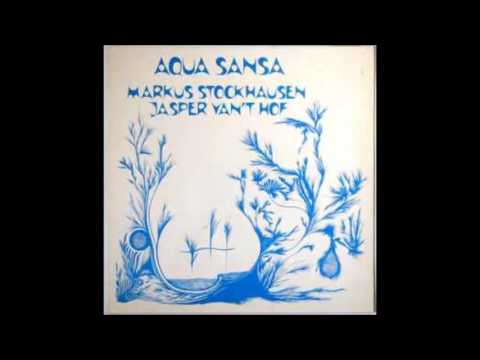 Markus Stockhausen / Jasper Van't Hof ‎– Aqua Sansa