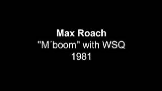 Max Roach Mboom and World Saxophone Quartet 1981 NYC