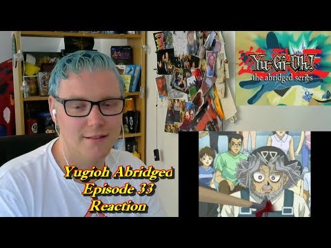 Yugioh Abridged Episode 33 Reaction - Harpoonshipping