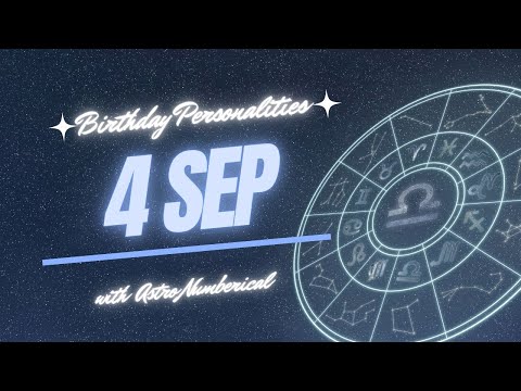 4 September Zodiac Horoscope: Birthday Personality & Traits Revealed