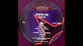 Spastic Egg - Stick Up (Hardcore / Gabber)