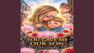 Download lagu You Gave Me Our Son mp3