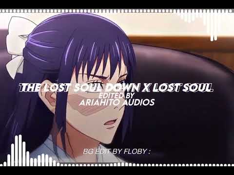 The lost soul down X lost soul (Copyright Free ✓) [Edit Audio Like - @Flobyedit ]