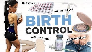 Is Birth Control Making You Fat? | Bloating, Muscle loss, Sex Drive & More