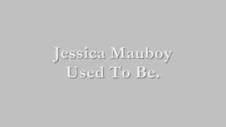Jessica Mauboy Used To Be