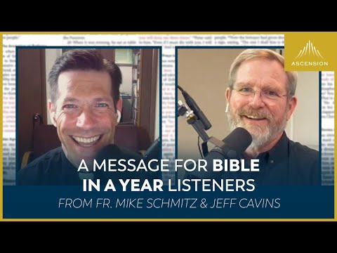 If You Feel Like Giving Up — The Bible in a Year (with Fr. Mike Schmitz and Jeff Cavins)