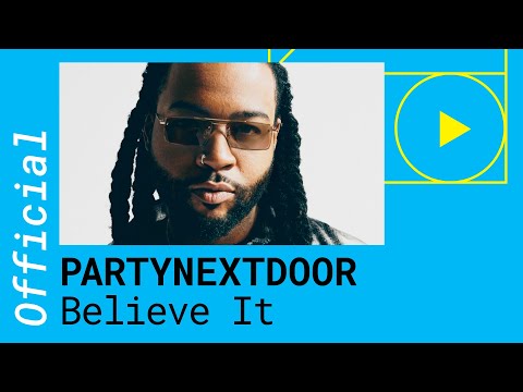 PARTYNEXTDOOR & Rihanna – Believe it [Official GERMAN Lyric Video]