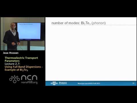 nanoHUB-U Thermoelectricity L2.7: Thermoelectric Transport Parameters - Using Full Band Dispersions