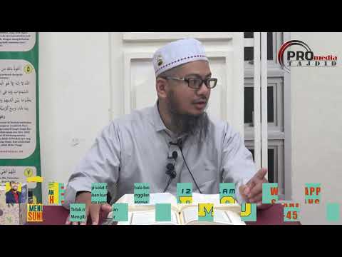 07-03-2019  Ustaz Ahamd Hasyimi : Tadabbur Surah Al-Hajj