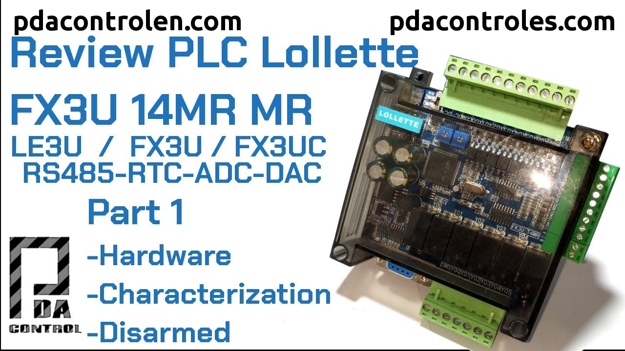 Review #PLC Lollette FX3U 14MR / LE3U / FX3U / FX3UC: Part 1 Hardware : PDAControl