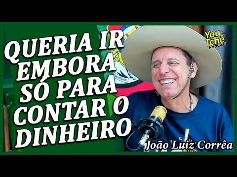 QUERIA IR EMBORA SÓ PARA CONTAR O DINHEIRO  - JOÃO LUIZ CORRÊA