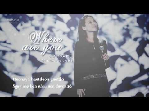 [Karaoke] Where are you - So Hyang | Vietnamese + Korean Lyrics | 그대는 어디에 - 소향