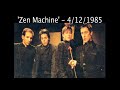 April 12, 1985 - 'Zen Machine' / Utopia