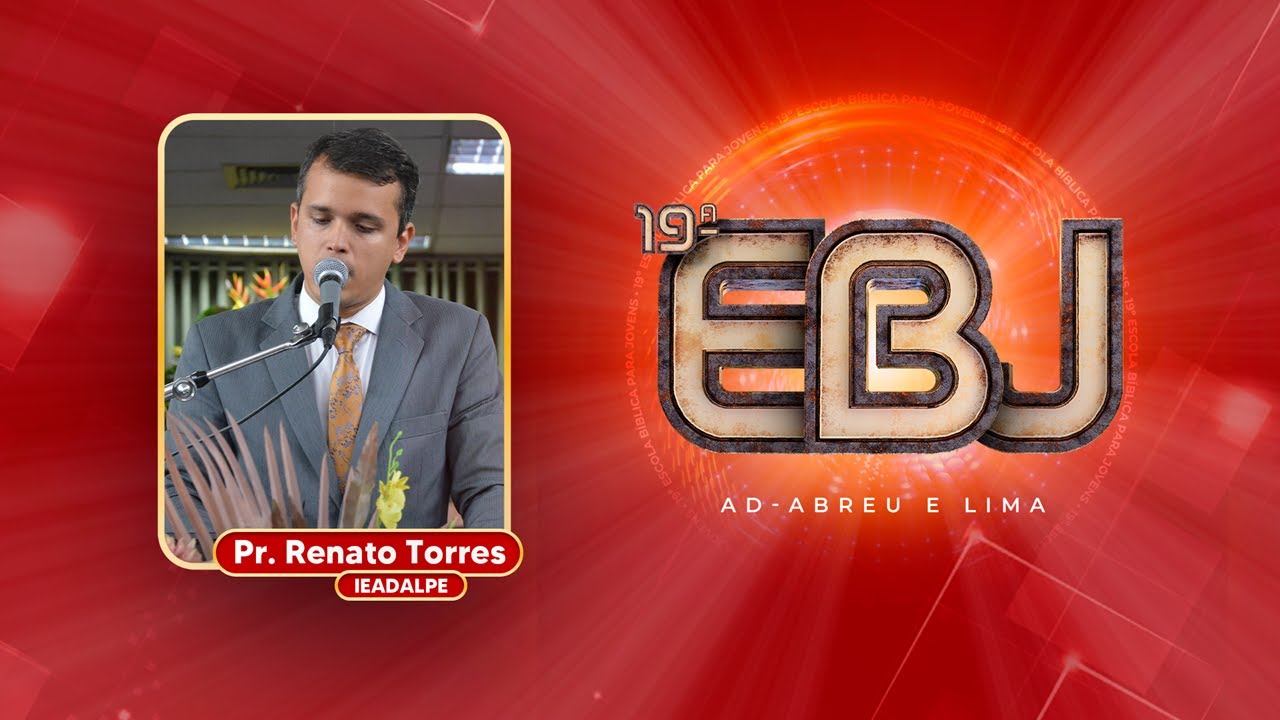 Pr. Renato Torres - 19ª EBJ (Escola Bíblica de Jovens) - Templo Central - Ieadalpe - 03/02/2024