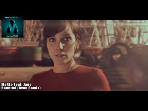 MaRLo Feat. Jano - Haunted (Avao Remix) HD 1080p