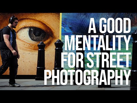 Street Photography: Practical Advice for a Good Mentality