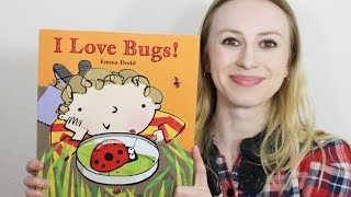 Alexandra reads: I LOVE BUGS by Emma Dodd
