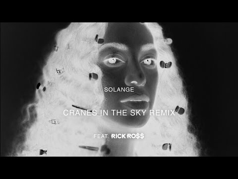 Rick Ross - Cranes in the Sky (Remix)