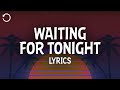 Jennifer Lopez Waiting For Tonight Lyrics