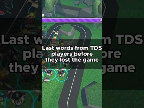 Last Words From TDS Players Before They Lost The Game - Tower Defense Simulator Roblox
