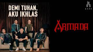 Download lagu ARMADA FEAT IFAN SEVENTEEN - DEMI TUHAN AKU IKHLAS (LIRIK) mp3