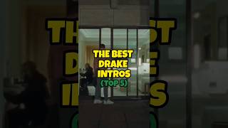 The BEST Drake INTROS - TOP 5