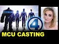 MCU Fantastic Four Casting BREAKDOWN