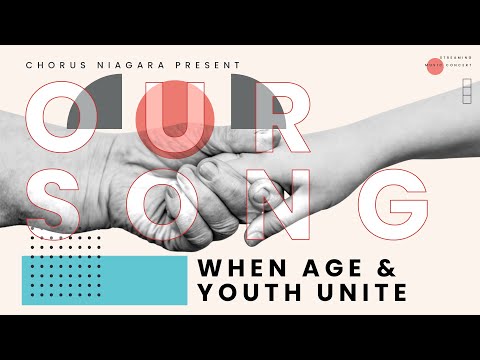 Our Song: When Age & Youth Unite