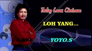 Download lagu LOH YANG ~ Yoyo.S@ompong shoting mozzah mona mp3