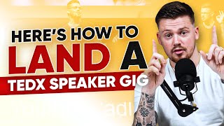 How to Land a Tedx Speaker Gig!
