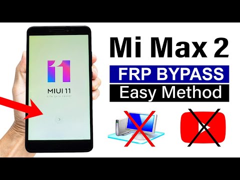 Mi Phone Mi Max 2 Google Account/ FRP Bypass - New Easy Method (without pc)