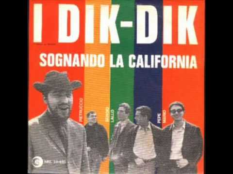I Dik Dik - Sognando la California