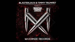 Download lagu Blasterjaxx & Timmy Trumpet - Narco (Keenyr Remix) mp3