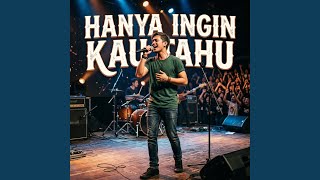 Download lagu HANYA INGIN KAU TAHU mp3