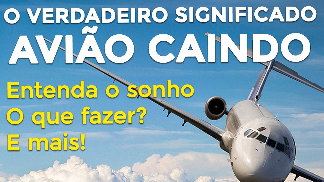SONHAR COM AVIÃO CAINDO: Qual o significado Você NÃO vai ACREDITAR!