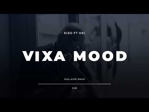 KIZO x OKI - VIXA MOOD (kizo_wniki blend)