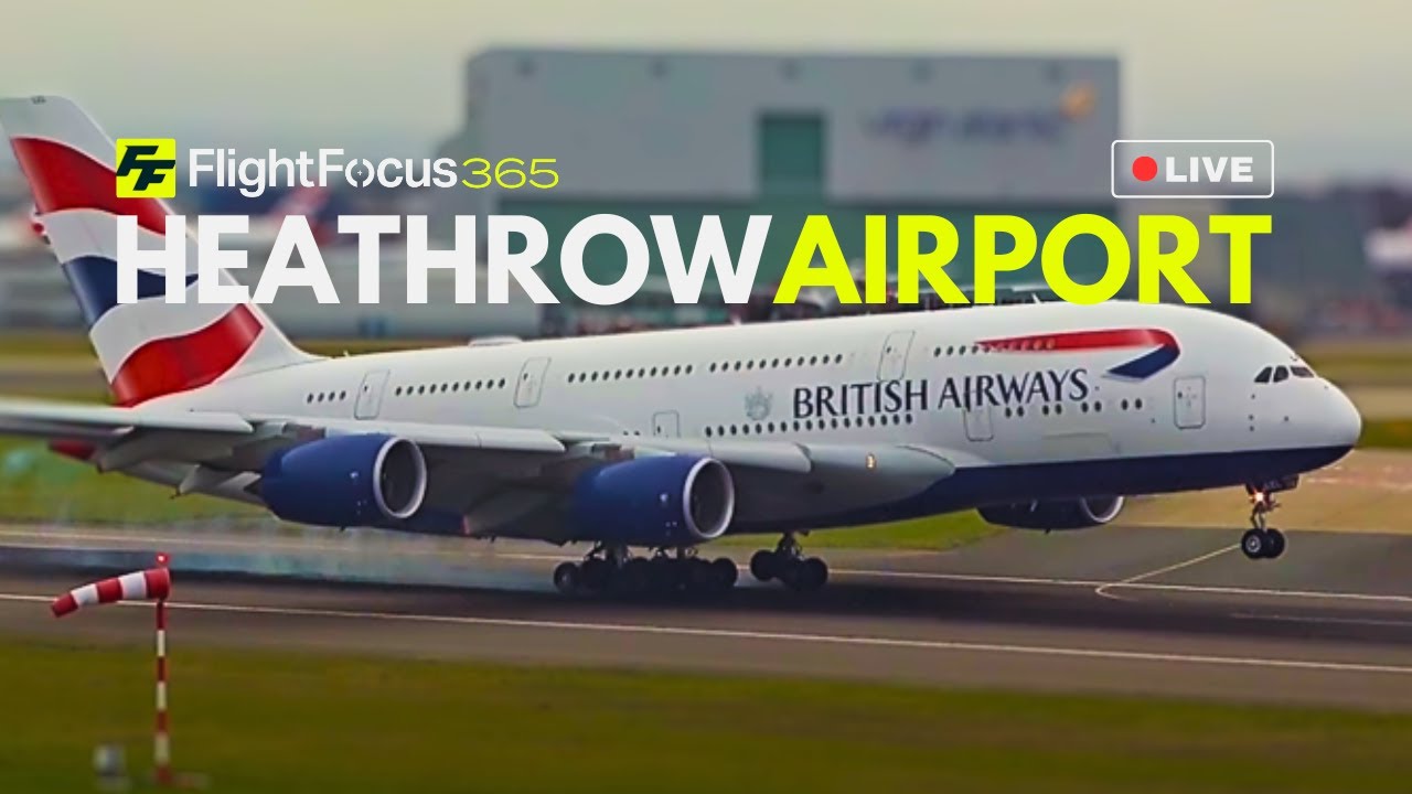 Heathrow Airport Live - Wednesday 15th January 2025