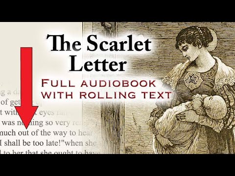 The Scarlet Letter - full audiobook with rolling text - by Nathaniel Hawthorn.